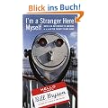 I'm a Stranger Here Myself: Notes on Returning to America After Twenty Years Away: Notes on Returning to America After 20 Years