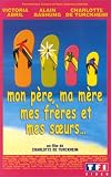 Mon père, ma mère, mes frères et mes soeurs...