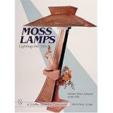 Moss Lamps: Lighting the '50s by Donald-Brian Johnson and Leslie Pina