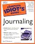 The Complete Idiot's Guide to Journaling (Complete Idiot's Guides (Lifestyle Paperback))