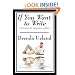 If You Want to Write: A Book about Art, Independence and Spirit
