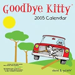 Goodbye Kitty: 2005 Wall Calendar