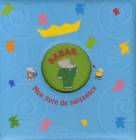 Babar : Mon livre de naissance