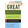 Great Books for High School Kids: A Teacher's Guide to Books That Can Change Teens' Lives