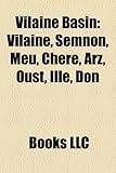 Vilaine Basin: Vilaine, Semnon, Meu, Chere, Arz, Oust, Ille, Don-