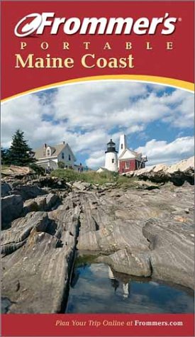 Frommer's Portable Maine Coast (Frommer's Portable), by Paul Karr Frommer's Portable Maine Coast (Frommer's Portable), by Paul Karr