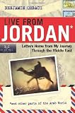 Live From Jordan: Letters Home From My Journey Through the Middle East
