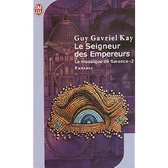 La mosa�que de Sarance, Tome 2 : Le seigneur des Empereurs