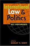 International Law And Politics: Key Documents