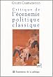 Critique de l'�conomie politique classique : Marx, Menger et l'Ecole historique