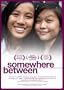 Somewhere Between