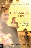 Search : Translating Lives: Living with Two Languages and Cultures