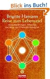 Reise zum Lebensziel: Herausforderungen, Potenziale und Wege der 6 Pers�nlichkeitstypen