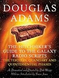 The Hitchhiker's Guide to the Galaxy Radio Scripts: The Tertiary, Quandary and Quintessential Phases: v. 2