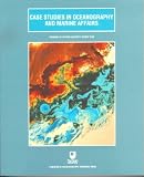 Case Studies in Oceanography and Marine Affairs (Oceanography Textbooks)