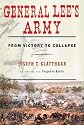 General Lee's Army: From Victory to Collapse