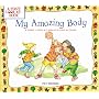My Amazing Body: A First Look at Health and Fitness