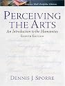 Perceiving the Arts: An Introduction to the Humanities (8th Edition)