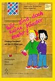 Wir sind doch keine Kinder mehr - 