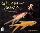 Gleam and Glow Eve Bunting