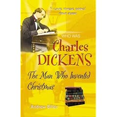 Dickens: The Man Who Invented Christmas (Who Was...?)