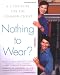 Nothing to Wear?: A Five-Step Cure for the Common Closet by Joe Lupo