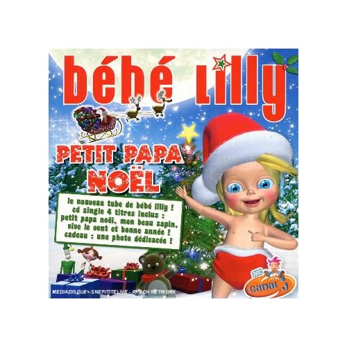 Petit Papa Noël - Bébé Lilly ( 2006 )