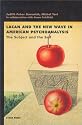The Subject and the Self: Lacan and American Psychoanalysis (Lacanian Clinical Field)
