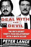 Deal with the devil : the FBI's secret thirty-year relationship with a Mafia killer
