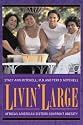 Livin' Large: African American Sisters Confront Obesity