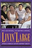 Livin Large: African American Sisters Confront Obesity