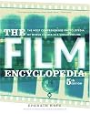 The Film Encyclopedia 5e: The Most Comprehensive Encyclopedia of World Cinema in a Single Volume