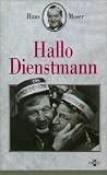 Hallo Dienstmann - Hans Moser