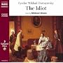 The Idiot (Classic Literature with Classical Music)