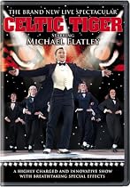 The Celtic Tiger Starring Michael Flatley