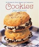 Food and Drink : Cookies Year-round: 50 Recipes for Every Season and Celebration