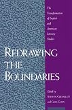 Redrawing The Boundaries : The Transformation Of English  And American Literary Studies
