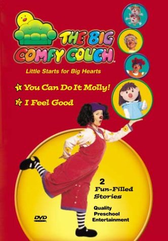 The Big Comfy Couch: You Can Do it Molly/I Feel Good