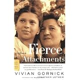 Fierce Attachmentsby Vivian Gornick