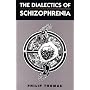 The Dialectics of Schizophrenia