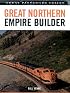 Great Northern Empire Builder (Great Trains)