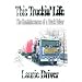 This Truckin' Life: The Reminiscences of a Truck Driver