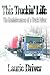This Truckin' Life: The Reminiscences of a Truck Driver