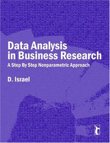 Data Analysis in Business Research: A Step-By-Step Nonparametric Approach (Response Books)
