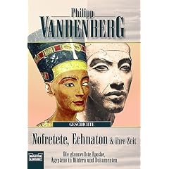 Nofretete, Echnaton und ihre Zeit: Das Portrait einer glanzvollen Epoche