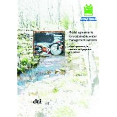 Model Agreements for Sustainable Water Management Systems: C626: Model Agreements for Rainwater and Greywater Use Systems