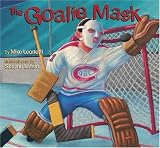 The Goalie Mask (Hockey Heroes Series)