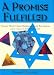 Book A Promise Fulfilled: Theodor Herzl, Chaim Weizmann, David Ben-Gurion, and the Creation of the State of Israel