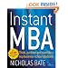 Instant MBA: Think, Perform and Earn Like a Top Business School Graduate (52 Brilliant Ideas)