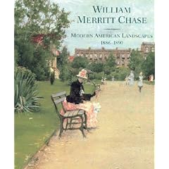 William Merritt Chase: Modern American Landscapes, 1886-1890